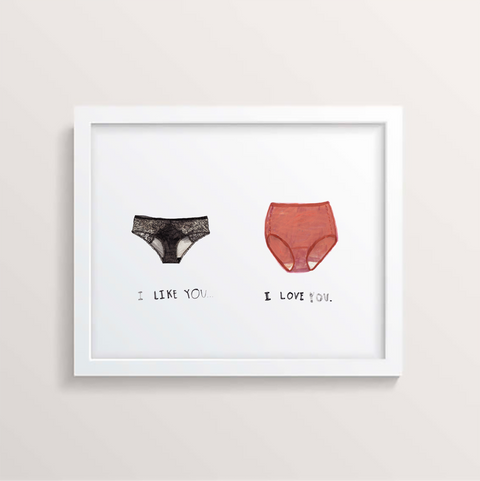 I Like You, I Love You Print